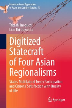 Digitized Statecraft of Four Asian Regionalisms (eBook, PDF) - Inoguchi, Takashi; Le, Lien Thi Quynh