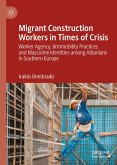 Migrant Construction Workers in Times of Crisis (eBook, PDF)