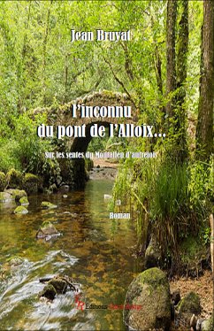 L'inconnu du pont de l'Alloix... (eBook, ePUB) - Bruyat, Jean