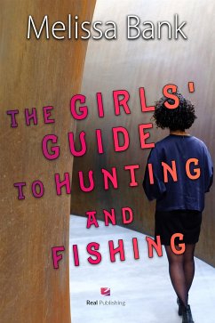 The Girls' Guide to Hunting and Fishing (eBook, ePUB) - Bank, Melissa