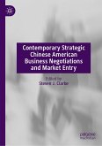 Contemporary Strategic Chinese American Business Negotiations and Market Entry (eBook, PDF)