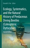 Ecology, Systematics, and the Natural History of Predaceous Diving Beetles (Coleoptera: Dytiscidae) (eBook, PDF)