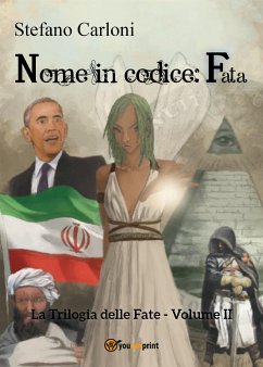 Nome in codice: fata. La Trilogia delle Fate - Volume II (eBook, ePUB) - Carloni, Stefano