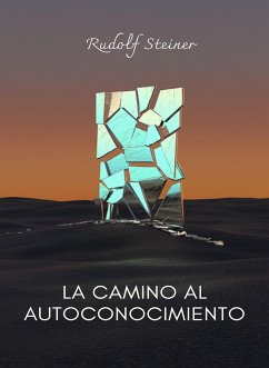 La camino al autoconocimiento (traducido) (eBook, ePUB) - Rudolf Steiner, by