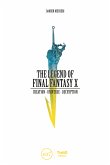 The Legend of Final Fantasy X (eBook, ePUB)