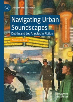 Navigating Urban Soundscapes (eBook, PDF) - Eisenberg, Annika