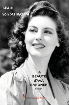 La beauté d'Ava Gardner (eBook, ePUB) - von SCHRAMM, J-Paul