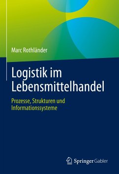 Logistik im Lebensmittelhandel (eBook, PDF) - Rothländer, Marc