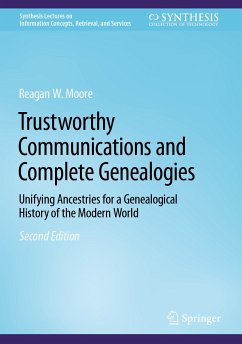 Trustworthy Communications and Complete Genealogies (eBook, PDF) - Moore, Reagan W.