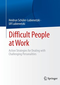 Difficult People at Work (eBook, PDF) - Schüler-Lubienetzki, Heidrun; Lubienetzki, Ulf