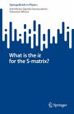 What is the iε for the S-matrix? (eBook, PDF)