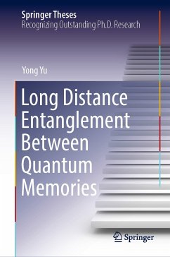 Long Distance Entanglement Between Quantum Memories (eBook, PDF) - Yu, Yong