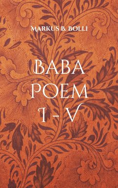 Baba Poem I-V (eBook, ePUB) - Bolli, Markus B.