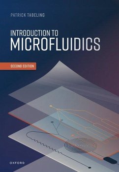 Introduction to Microfluidics - Tabeling, Patrick (Professor, Professor, Ecole Superieure de Physiqu