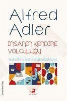 Insanin Kendine Yolculugu - Adler, Alfred