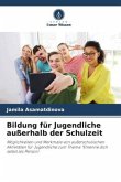 Bildung für Jugendliche außerhalb der Schulzeit