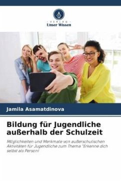 Bildung für Jugendliche außerhalb der Schulzeit - Asamatdinova, Jamila