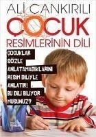 Cocuk Resimlerinin Dili - Cankirili, Ali