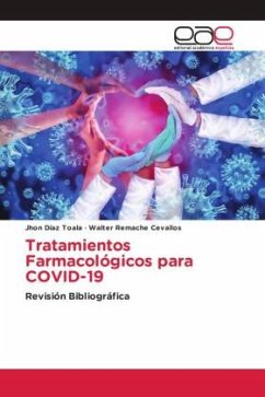 Tratamientos Farmacológicos para COVID-19 - Díaz Toala, Jhon;Remache Cevallos, Walter