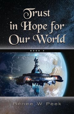 Trust in Hope for Our World - Peek, Renee W.