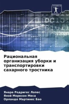 Racional'naq organizaciq uborki i transportirowki saharnogo trostnika - Rodriges Lopes, Yanara;Morehon Mesa, Yanoj;Martines Bao, Orlando