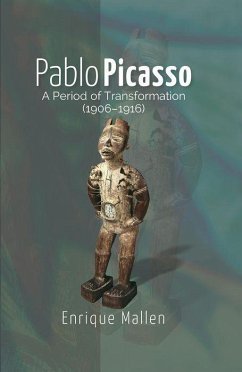 Cover Pablo Picasso: A Period of Transformation (1906-1916)