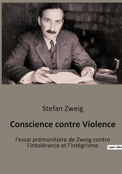 Conscience contre Violence - Zweig, Stefan