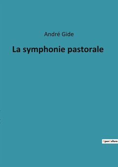 La symphonie pastorale - Gide, André