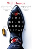 How the Right Broke Britain