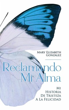 Reclamando Mi Alma - Gonzalez, Mary Elizabeth