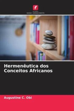 Hermenêutica dos Conceitos Africanos - Obi, Augustine C.