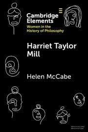 Harriet Taylor Mill - McCabe, Helen (University of Nottingham)