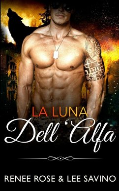 La luna dell'Alfa - Rose, Renee; Savino, Lee