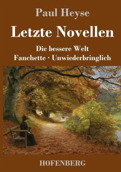 Letzte Novellen - Heyse, Paul