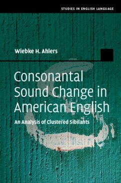 Consonantal Sound Change in American English - Ahlers, Wiebke H. (Universitat Dortmund)