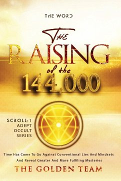 The Raising of the 144000 - Golden Team, The