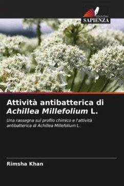 Attività antibatterica di Achillea Millefolium L. - Khan, Rimsha