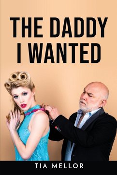 THE DADDY I WANTED - Tia Mellor