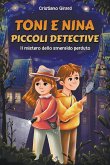 Toni e Nina, Piccoli Detective