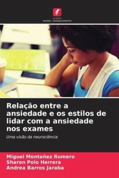 Relação entre a ansiedade e os estilos de lidar com a ansiedade nos exames - Romero, Miguel Montañez;Herrera, Sharon Polo;Jaraba, Andrea Barros