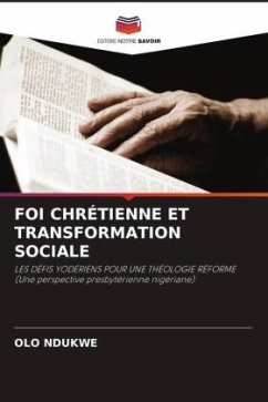 FOI CHRÉTIENNE ET TRANSFORMATION SOCIALE - Ndukwe, Olo