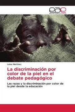 La discriminación por color de la piel en el debate pedagógico - Martínez, Luisa