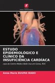 ESTUDO EPIDEMIOLÓGICO E CLÍNICO DA INSUFICIÊNCIA CARDÍACA