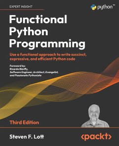 Functional Python Programming - Third Edition - Lott, Steven F.