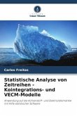 Statistische Analyse von Zeitreihen - Kointegrations- und VECM-Modelle