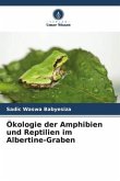 Ökologie der Amphibien und Reptilien im Albertine-Graben