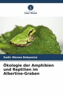Ökologie der Amphibien und Reptilien im Albertine-Graben - Waswa Babyesiza, Sadic