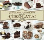 Cikolata, Cikolata ve Daha Fazla Cikolata