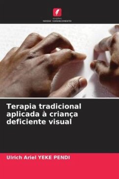 Terapia tradicional aplicada à criança deficiente visual - PENDI, Ulrich Ariel YEKE