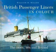 British Passenger Liners in Colour - Miller, William H.